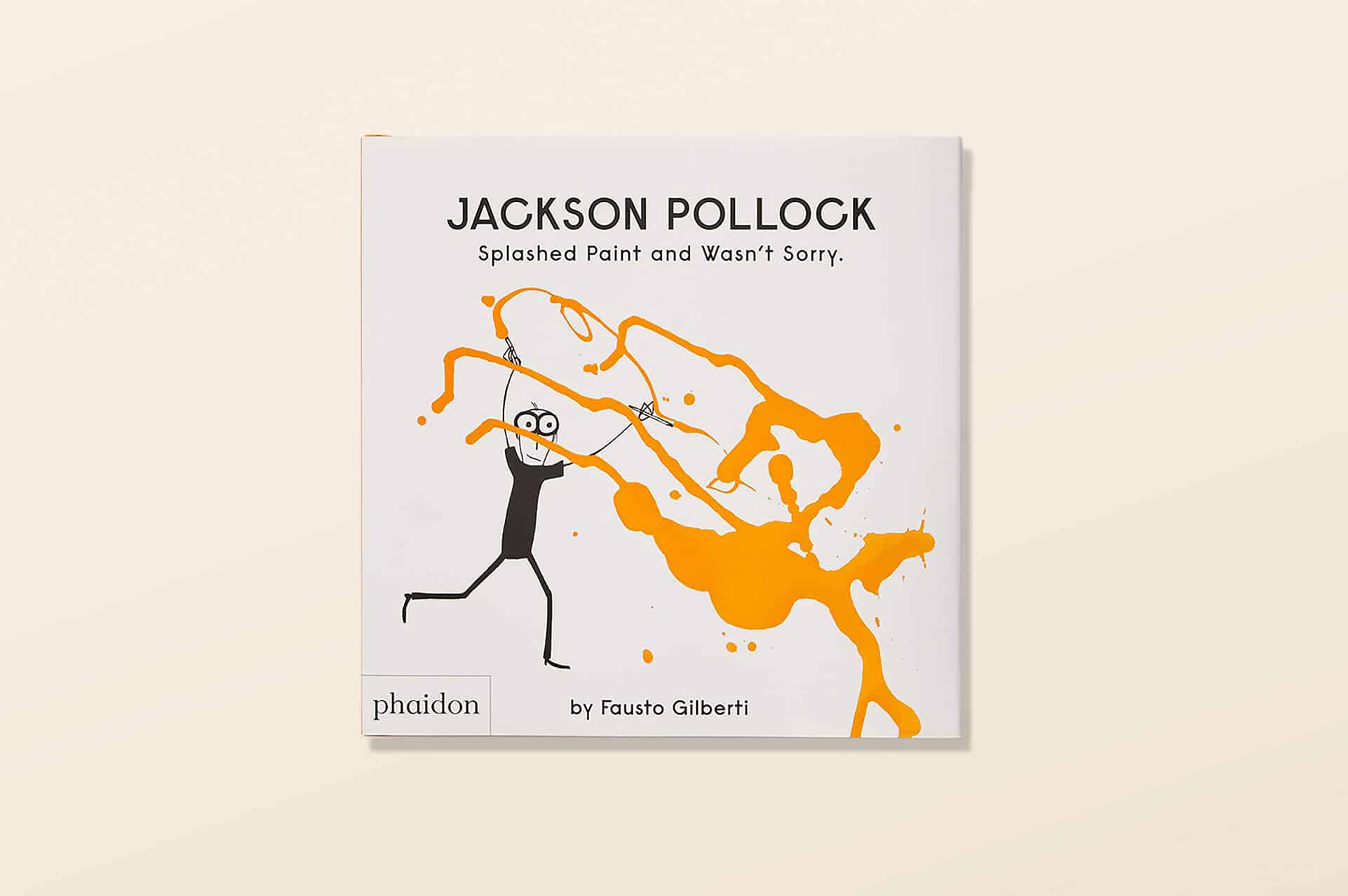 Jackson Pollock Splashed Paint And Wasn't Sorry. - Lots of Lovely Art